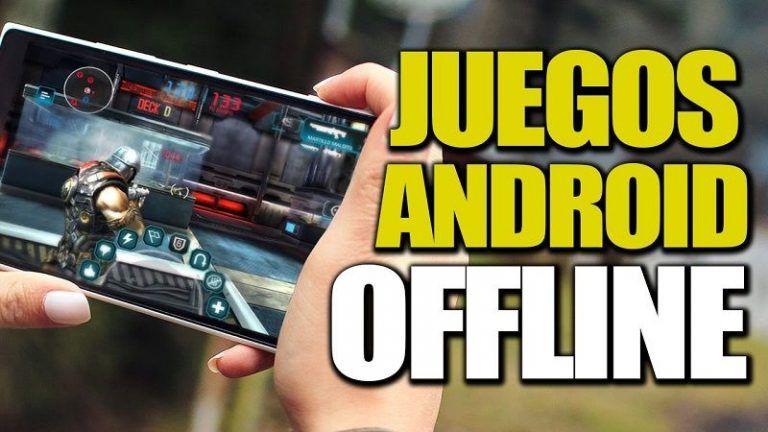 Juegos sin Conexión a Internet Para Android